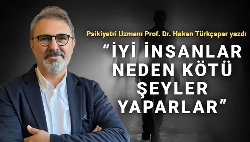Kahraman Olmanın Gölgeleri: İyi İnsanların Kötü Davranışları Üzerine Derin Bir Analiz