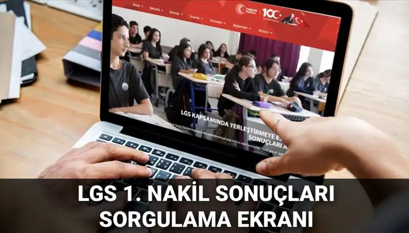 LGS Nakil Sonuçları Açıklandı! Sıra İkinci Nakil Başvurularında