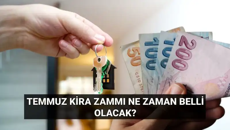 Kira Zammı İçin Gözler TÜİK'te: Temmuz Artış Oranı Ne Zaman Açıklanacak?